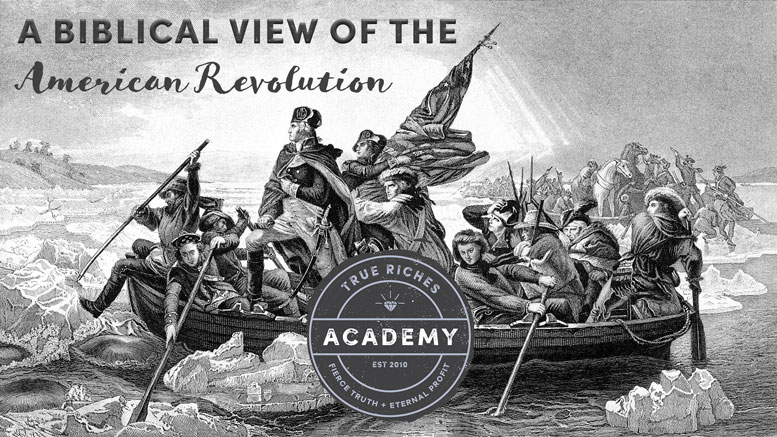 VIDEO TEACHING: A Biblical View of the American Revolution