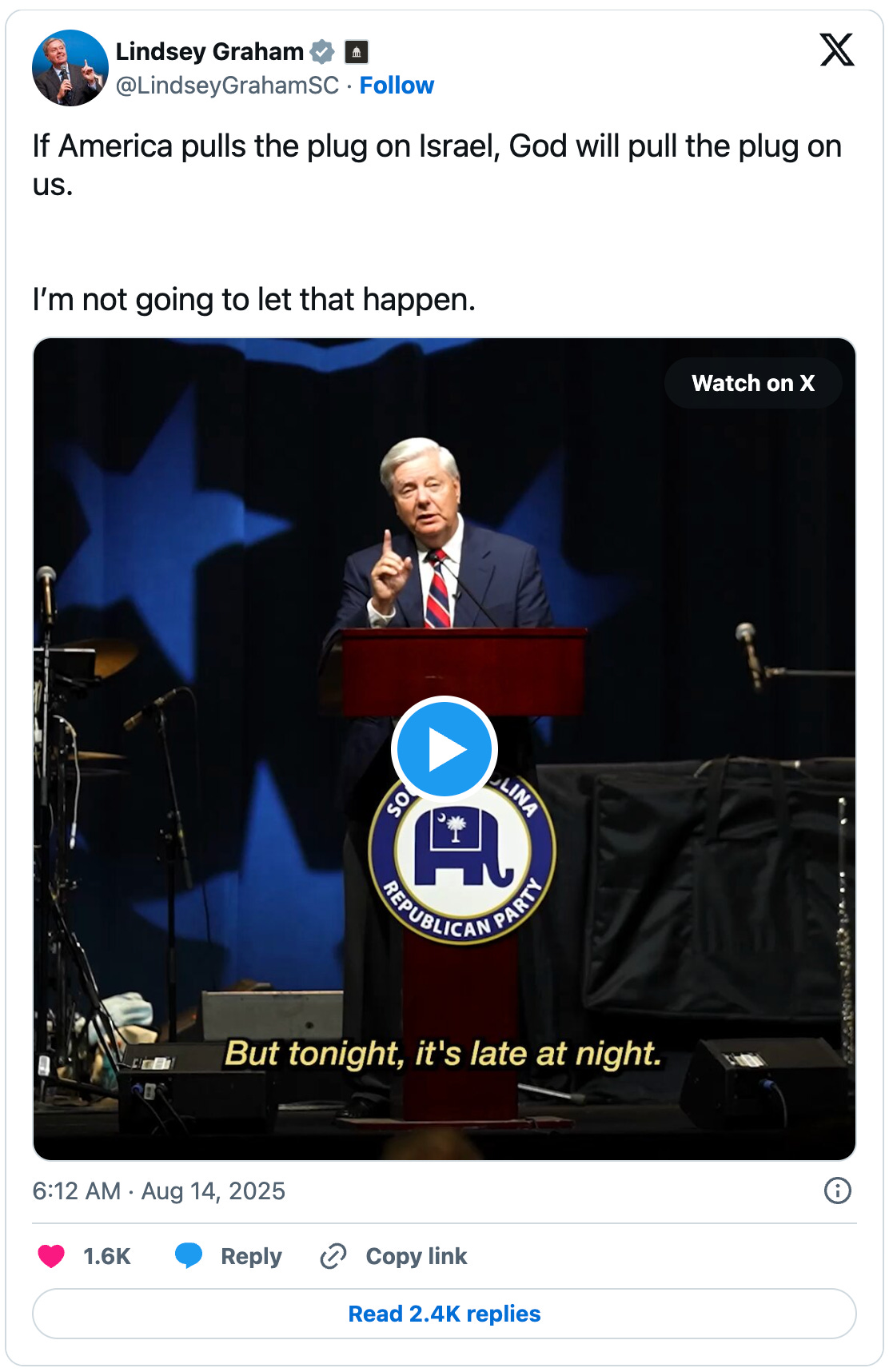 US Senator Lindsey Graham warned that God will “pull the plug” on Americans if they stop supporting Israel.
