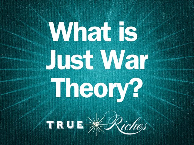 What is Just War Theory? (Just War 101 for Christians)