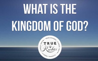 What is the Kingdom of God?