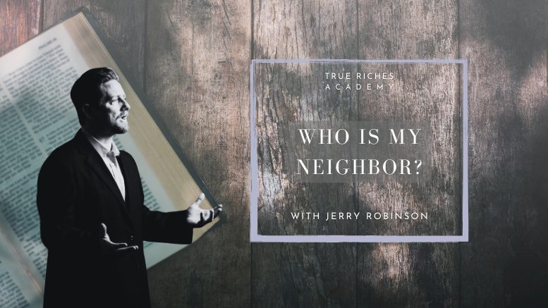 PODCAST: “Who Is My Neighbor?”—Jesus’ Answer Will Shock You