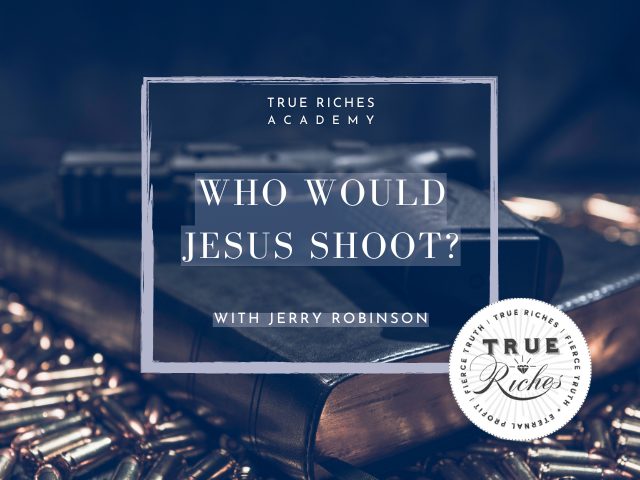 PODCAST: Who Would Jesus Shoot?