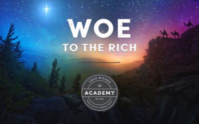 VIDEO TEACHING: Woe to the Rich